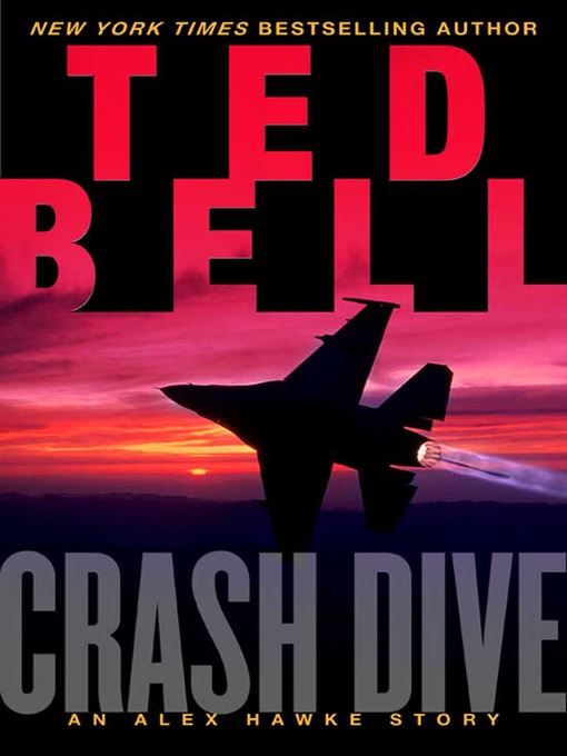 Title details for Crash Dive by Ted Bell - Wait list